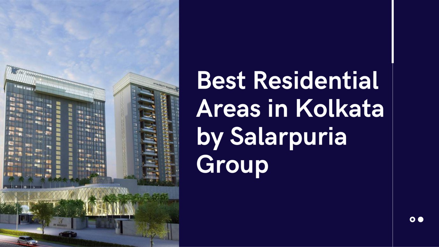 edocr - Best Residential Areas in Kolkata by Salarpuria Group