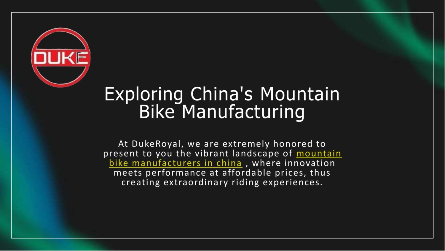 Explore Premium Mountain Bike Manufacturers in China with Duke Royal